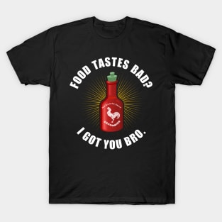 Fix it with hot sauce T-Shirt